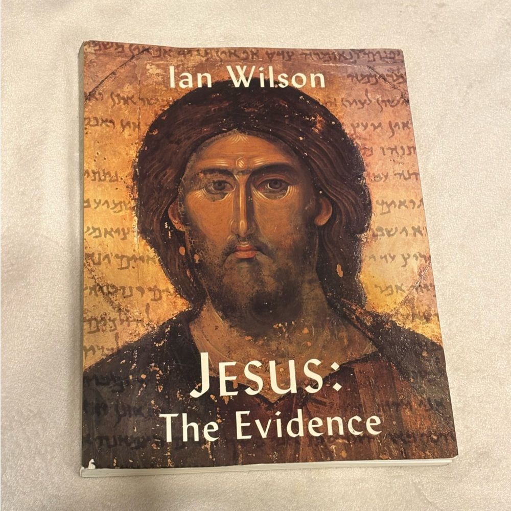 Jesus: The Evidence by: Ian Wilson